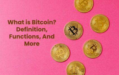 What is Bitcoin? - Definition, Functions, And More