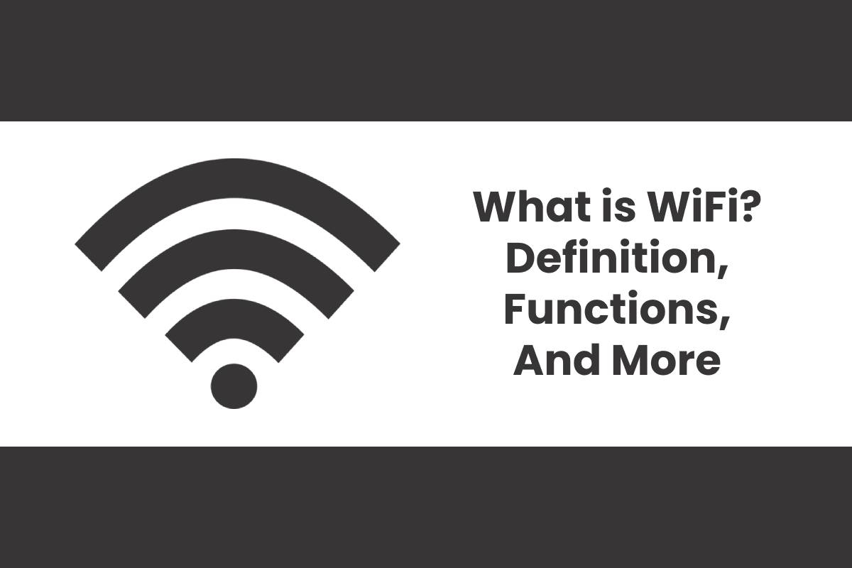 what-is-wifi-definiton-funtions-and-more-tmp