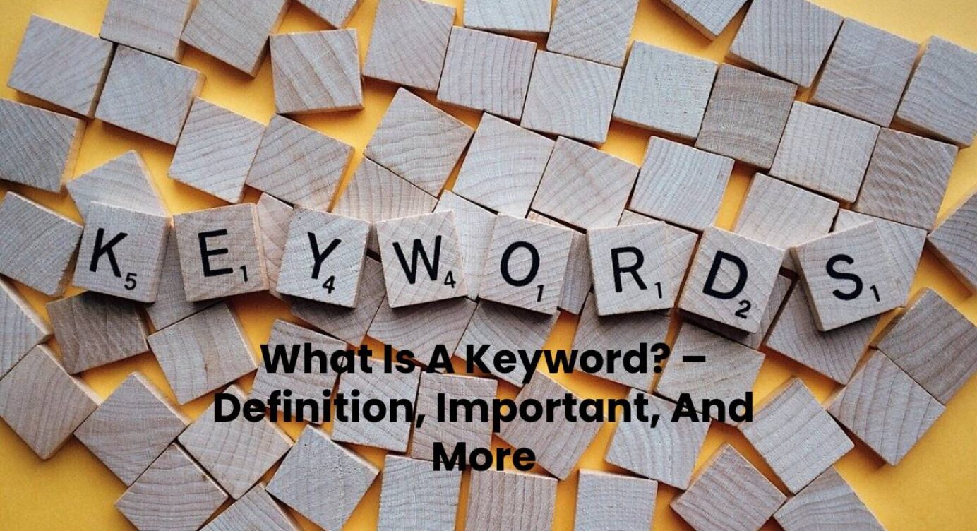 What Is A Keyword Definition Importance And More Tmp