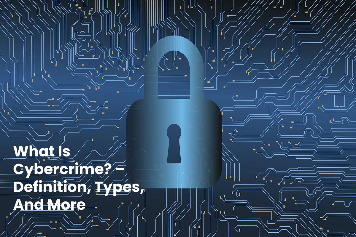 What Is Cybercrime – Definition Types And More Tmp