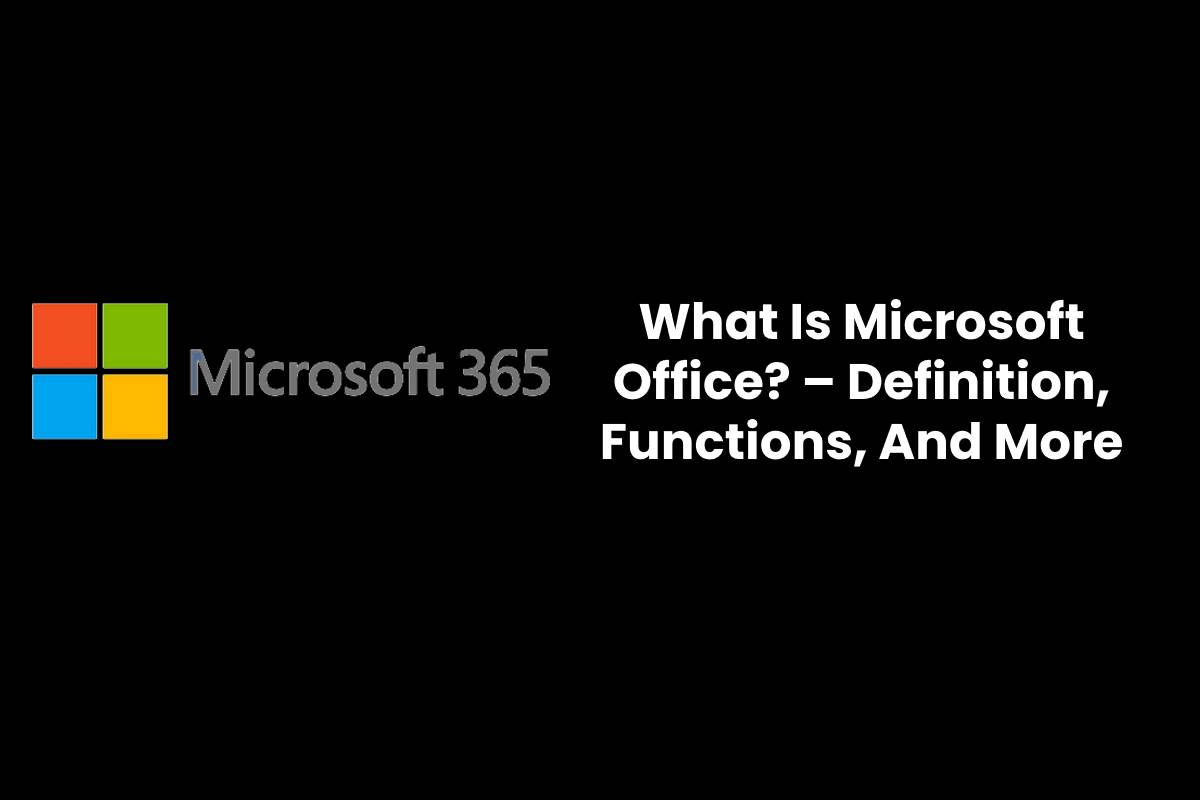 What Is Microsoft Office Definition Functions And More Tmp