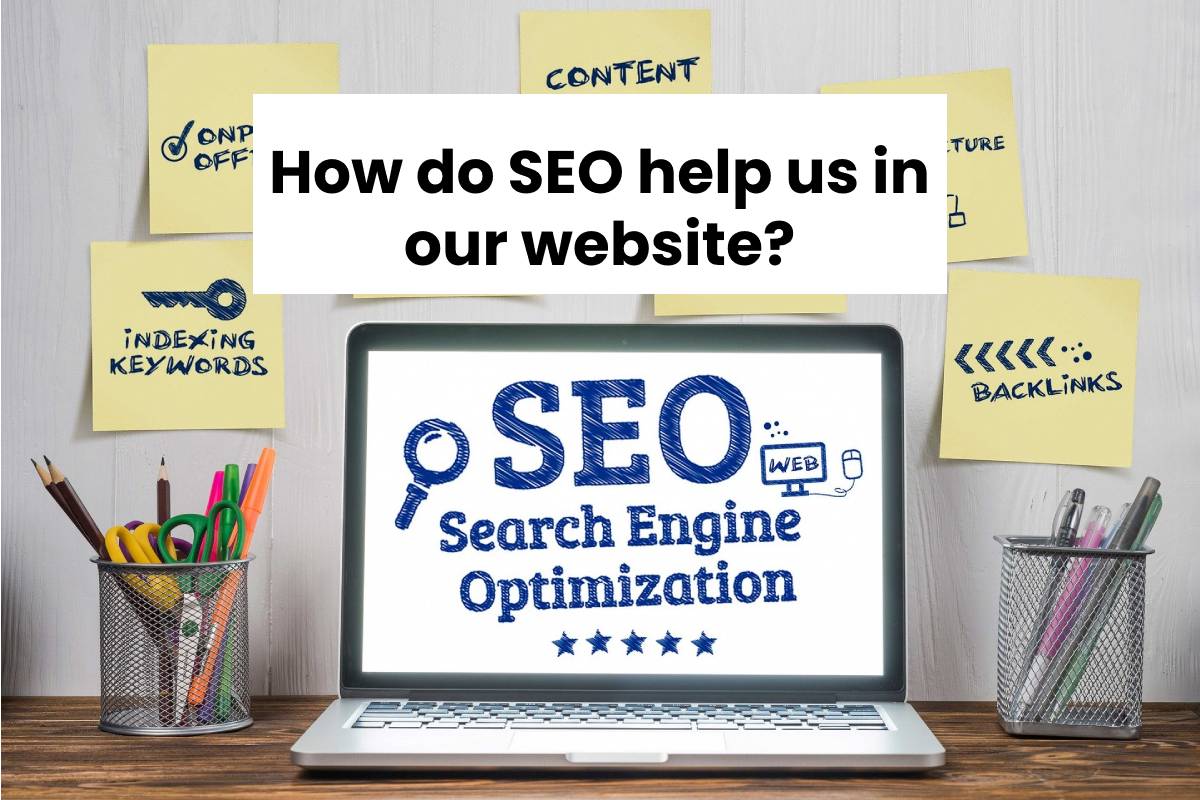 How-do-SEO-help-us-in-our-website.jpg